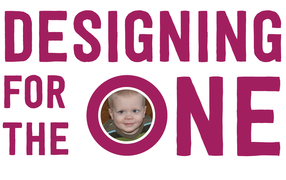 Designing For The One